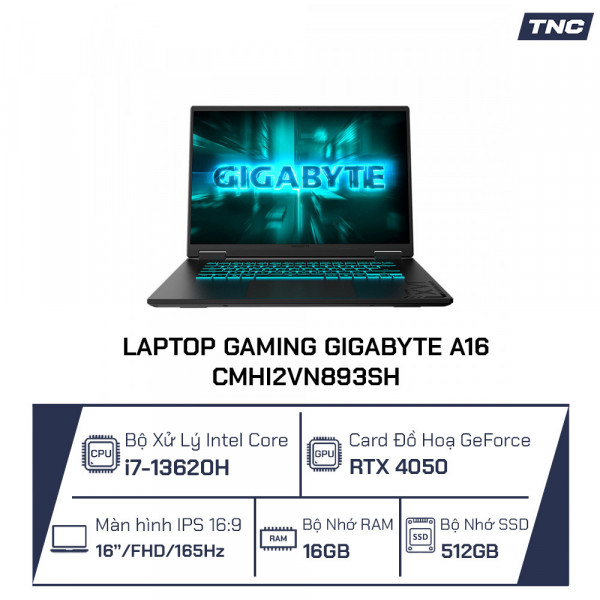 Laptop Gaming Gigabyte A16 CMHI2VN893SH Core i7-13620H/ 16GB/ 512GB SSD/ RTX 4050/ 16.0 Inch FHD+/ Win 11/ Đen