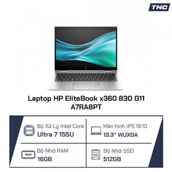 Laptop HP EliteBook x360 830 G11 A7RA8PT Core Ultra 7 155U/ 16GB/ 512GB SSD/ 13.3 Inch WUXGA/ Win 11/ Bạc