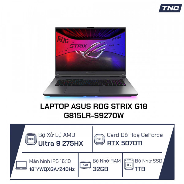 Laptop Asus ROG Strix G18 G815LR-S9270W Core Ultra 9 275HX/ 32GB/ 1TB SSD/ RTX 5070 Ti/ 18 Inch WQXGA/ Win 11/ Xám