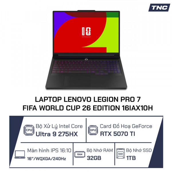 Laptop Lenovo Legion Pro 7 FIFA World Cup 26 Edition 16IAX10H 83F500JGVN Core Ultra 9 275HX/ 32GB/ 1TB/ RTX 5070 Ti/ 16 Inch WQXGA OLED/ Win 11/ Đen