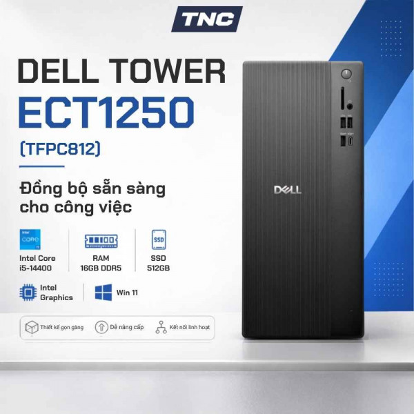 PC Dell Tower ECT1250 (TFPC812) Màu Đen | Intel Core i5-14400 | RAM 16GB DDR5 | 512GB SSD | Intel Graphics | K&M | BL | Win 11 SL