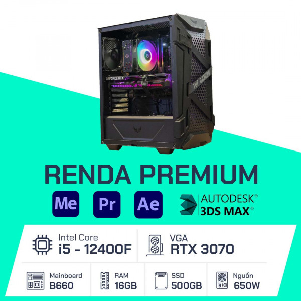 PC Đồ Họa - Renda Premium - i5-12400F / B660 / 8GB RAM / 250GB SSD / RTX 3070 / 650W