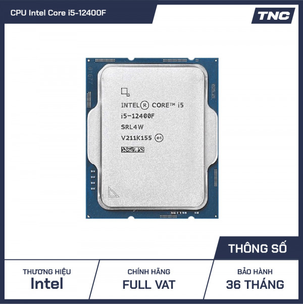 CPU Intel Core i5-12400F 6C/12T (Up To 4.40GHz, 18MB, Socket 1700, Alder Lake) Hàng Tray