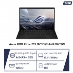 Laptop Asus ROG Flow Z13 GZ302EA-RU145WS AMD Ryzen AI MAX+ 395/ 128GB/ 1TB/ 13.4 inch WQXGA/ AMD Radeon Graphics/ Windows 11 Home + Office/ Đen